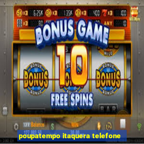 poupatempo itaquera telefone